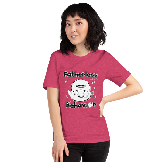Fatherless Behavior - Unisex Tee